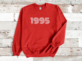 1995 Sweatshirt, 30th Birthday jumper, 30th Birthday gift idea, customise year sweatshirt, personalise year jumper personalize birthday - little crafty souls