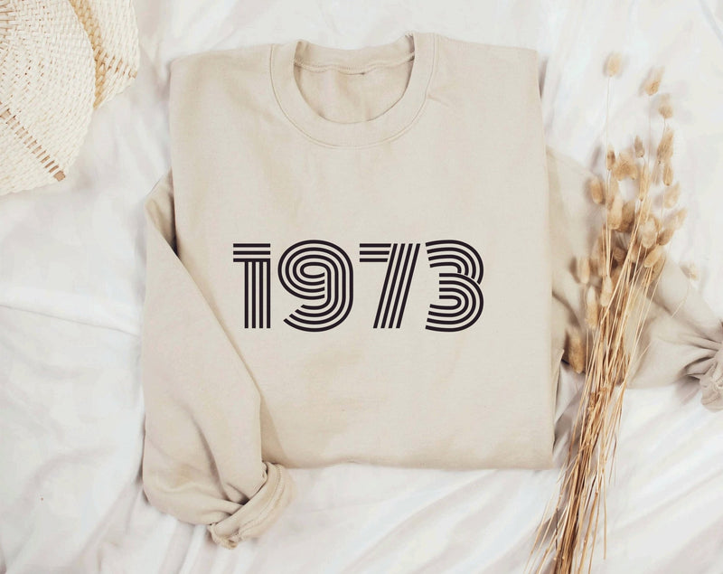 1973 Sweatshirt, 50th Birthday jumper, 50th Birthday gift idea, customise year sweatshirt, personalise year jumper - little crafty souls