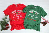 45 Quotes Most Likely And Custom Christmas Shirt - little crafty souls