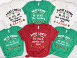 45 Quotes Most Likely And Custom Christmas Shirt - little crafty souls