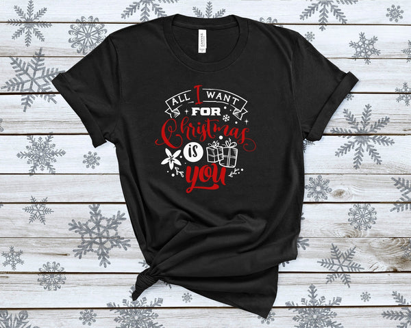 All I Want For Christmas Is You Tshirt - little crafty souls