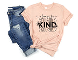 Always be kind tshirt, be kind be you tshirt empowerment tshirt, international womens day shirt, mental health shirt, girl power shirt, - little crafty souls