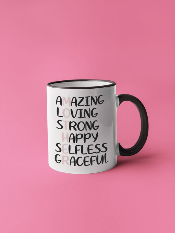 Amazing loving strong happy selfless graceful Mother, Mum Coffee Mug,Gift for Mother's Day, gift for mum, Mummy, Mama mug ama Mug, - little crafty souls