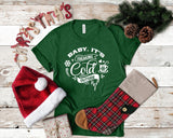 Baby It'S Cold Outside Christmas Tshirt - little crafty souls