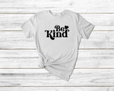 Be kind tshirt, empowerment tshirt, international womens day shirt, mental health shirt, girl power shirt, international womens day tshirt - little crafty souls