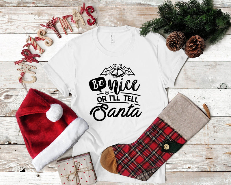 Be Nice Or I'Ll Tell Santa Funny Christmas Tshirt - little crafty souls