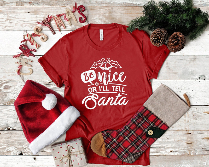 Be Nice Or I'Ll Tell Santa Funny Christmas Tshirt - little crafty souls