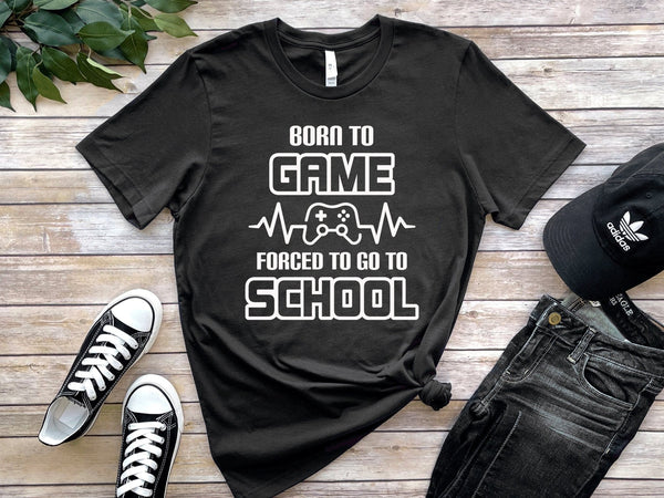 Born To Game Forced To Go To School Tshirt - little crafty souls