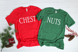 Chest Nuts Tshirts, couple christmas shirts, funny xmas tshirts, chestnuts, chest and nuts, funny couples christmas tshirts, - little crafty souls