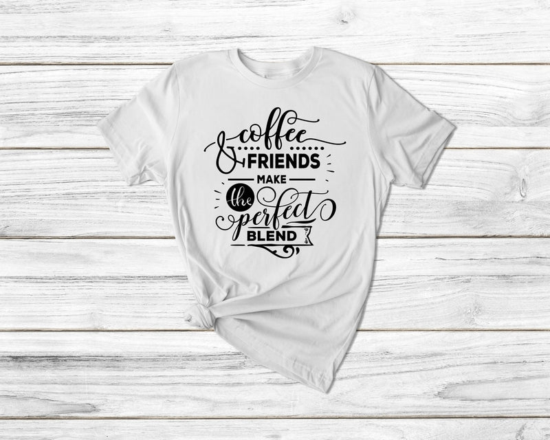 Coffee And Friends Make The Perfect Blend Tshirt - little crafty souls