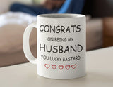 Congrats On Being My Husband You Lucky Bastard Mug, Husband Mug, Valentines Gift, Anniversary Mug, Novelty Mug, Joke Gift, gift for him - little crafty souls