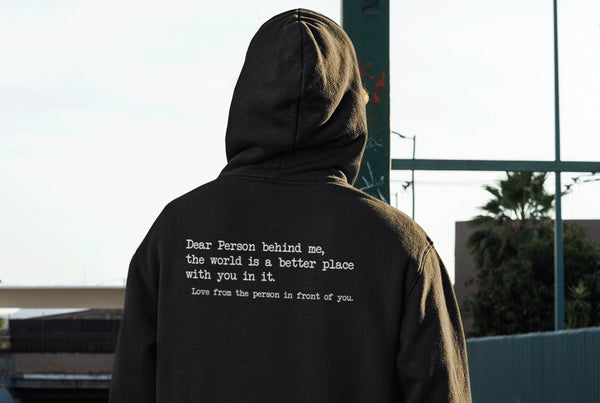 Dear Person Behind Me Hoodie - Personalised Be Kind Message Hoody - Mental Health Awareness Hoodie, to the person behind me hoody - little crafty souls