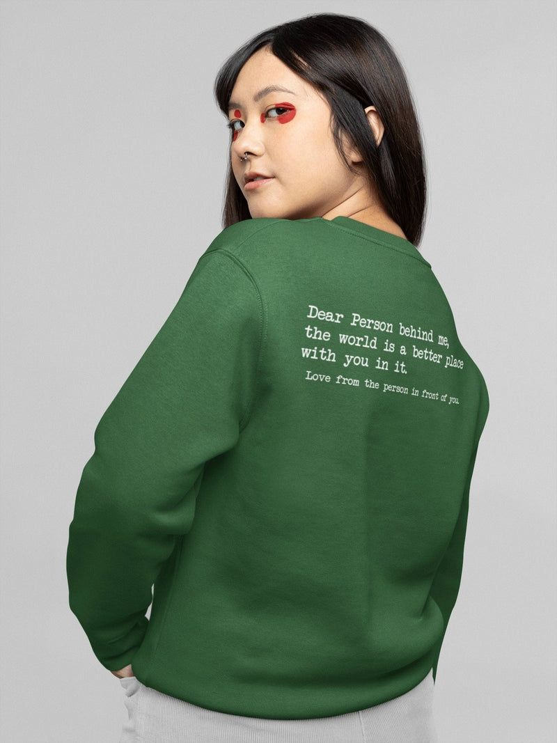 Dear Person Behind Me Sweatshirt - Personalised Be Kind Message jumper - Mental Health Awareness Hoodie, to the person behind sweater - little crafty souls