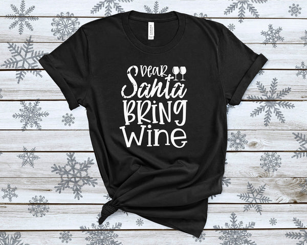 Dear Santa Bring Wine Christmas Tshirt - little crafty souls