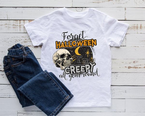 Forget Halloween I'M Creepy All Year Round Tshirt - little crafty souls