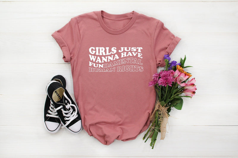 Girls Just Wanna Have Fundamental Human Rights tshirt, Pro Choice Shirt, Rights Shirt for Women, Women's Rights, my body my choice shirt - little crafty souls