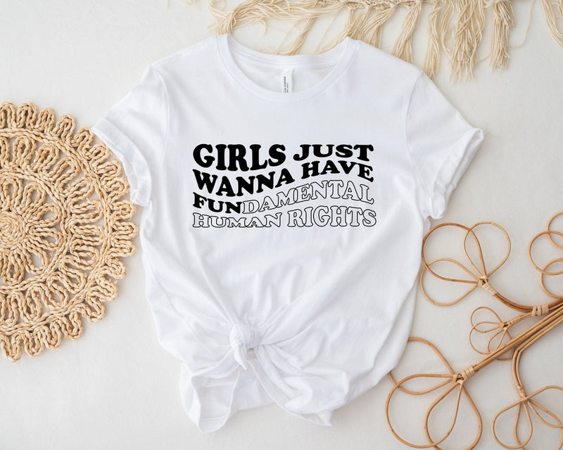 Girls Just Wanna Have Fundamental Human Rights tshirt, Pro Choice Shirt, Rights Shirt for Women, Women's Rights, my body my choice shirt - little crafty souls