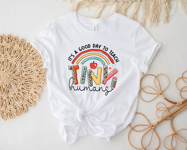 Good Day To Teach Tiny Humans Tshirt, Teacher Tshirt, Teacher Appreciation Gift, kids Teacher TShirt, Gift For Teacher, Funny Teacher Shirt, - little crafty souls