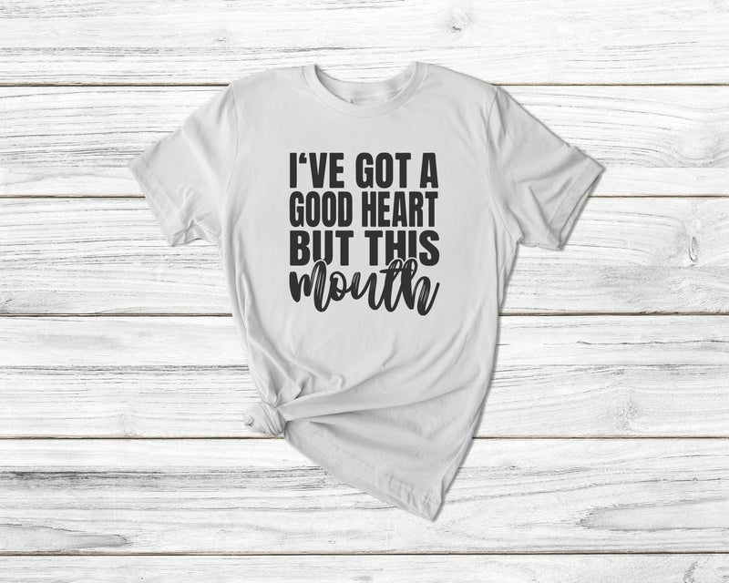 Good Heart But This Mouth Tshirt - little crafty souls