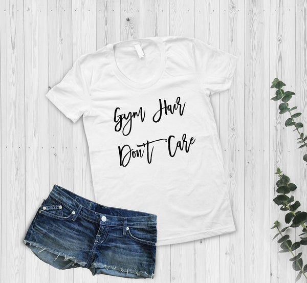 Gym Hair Don'T Care Ladies T-Shirt - little crafty souls