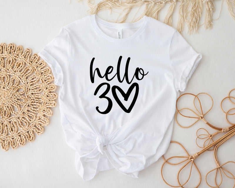 Hello 30 tshirt, thirty birthday present, 30th bday tshirt, funny birthday shirt, funny 30th tshirt, dirty thirty, 30th birthday gift - little crafty souls