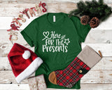 Here For The Presents Christmas Tshirt - little crafty souls