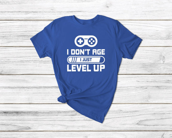 I Don'T Age I Just Level Up Tshirt - little crafty souls