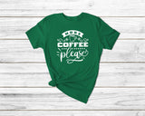 More coffee please Funny coffee Tshirt| gift t-shirt| ladies men's unisex coffee tshirt tee| coffee tshirt coffee tshirt | caffeine |