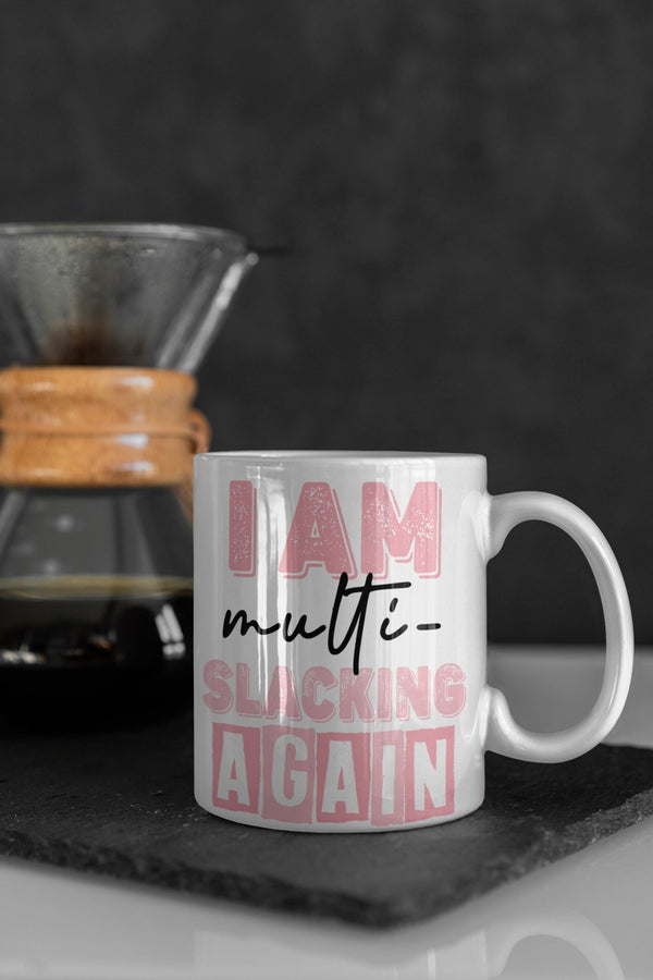 Im multi - slacking again, funny mug, office gift, offensive mug, gift for her, joke mugs, sassy mug - little crafty souls