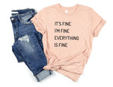 It's Fine I'm Fine Everything is Fine Tshirt, Funny Sarcastic Tshirt, sassy tshirt Mom Shirt, Toddler Mom Tee, Introvert, Workout Shirt - little crafty souls