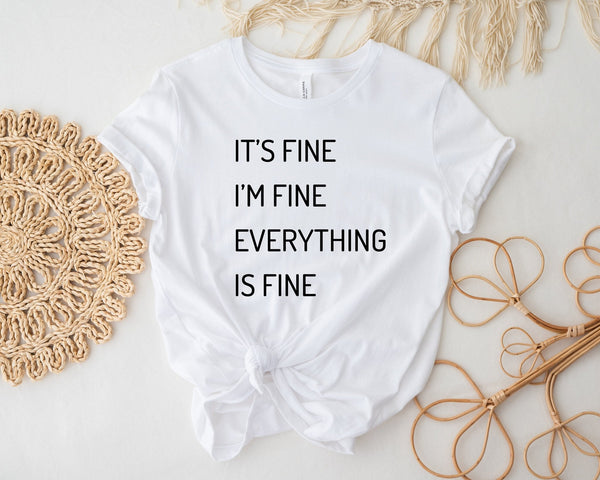 It's Fine I'm Fine Everything is Fine Tshirt, Funny Sarcastic Tshirt, sassy tshirt Mom Shirt, Toddler Mom Tee, Introvert, Workout Shirt - little crafty souls