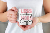 Less working more coffee, funny mug, office gift, offensive mug, gift for her, joke mugs, sassy mug - little crafty souls