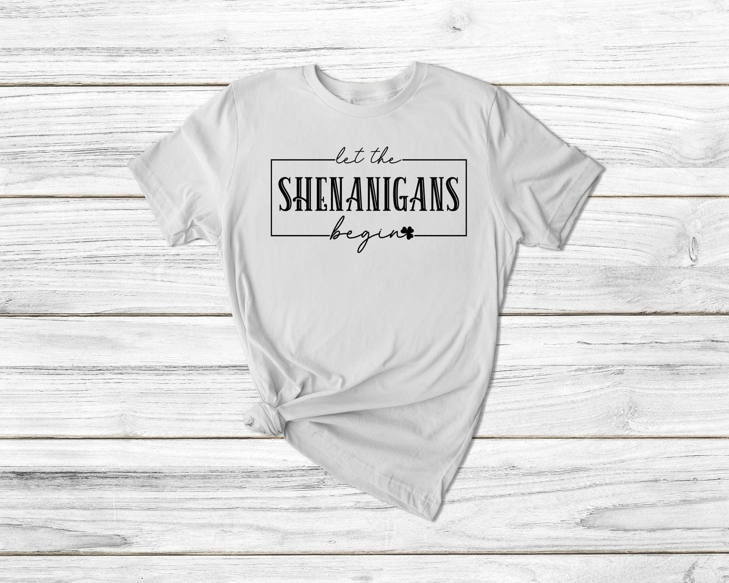 Let The Shenanigas Begin Tshirt - little crafty souls