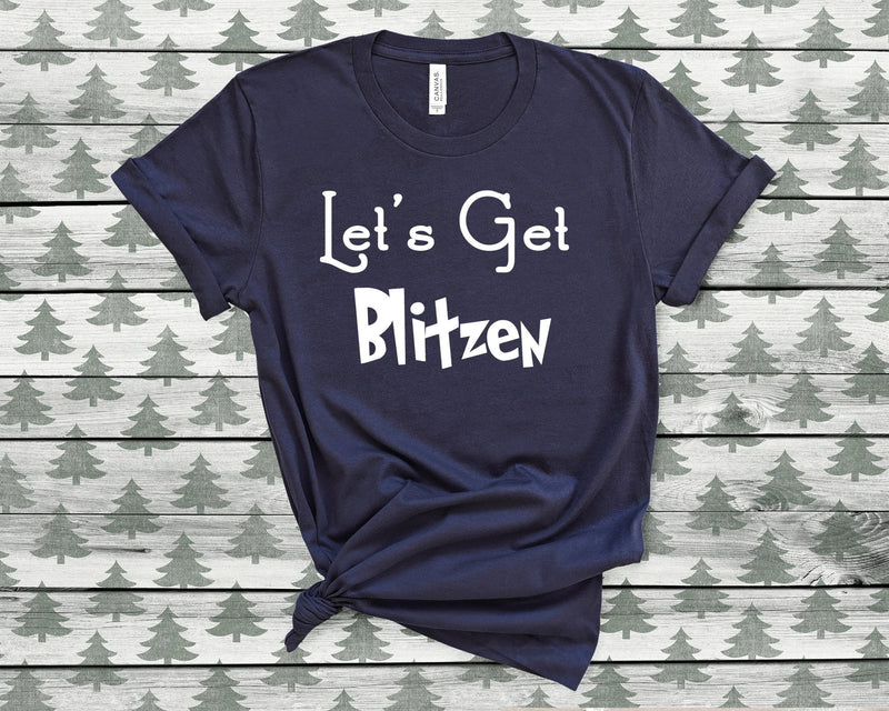 Let'S Get Blitzen Christmas Tshirt - little crafty souls