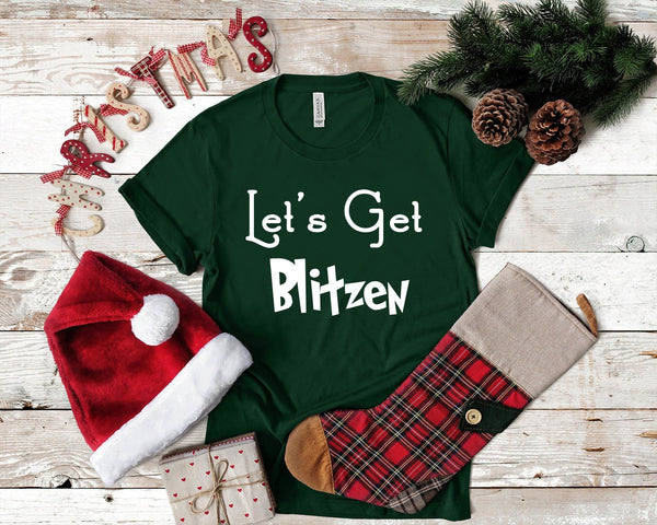 Let'S Get Blitzen Christmas Tshirt - little crafty souls