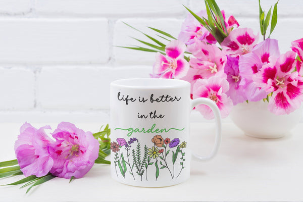 Life is better in the garden, Garden mug, Gardening, Spring mug. - little crafty souls