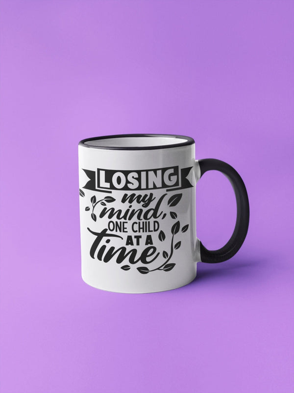 Loosing my mind one child at a time, funny mug, mother's day gift, gift idea, gift for her, joke mugs, sassy mug - little crafty souls