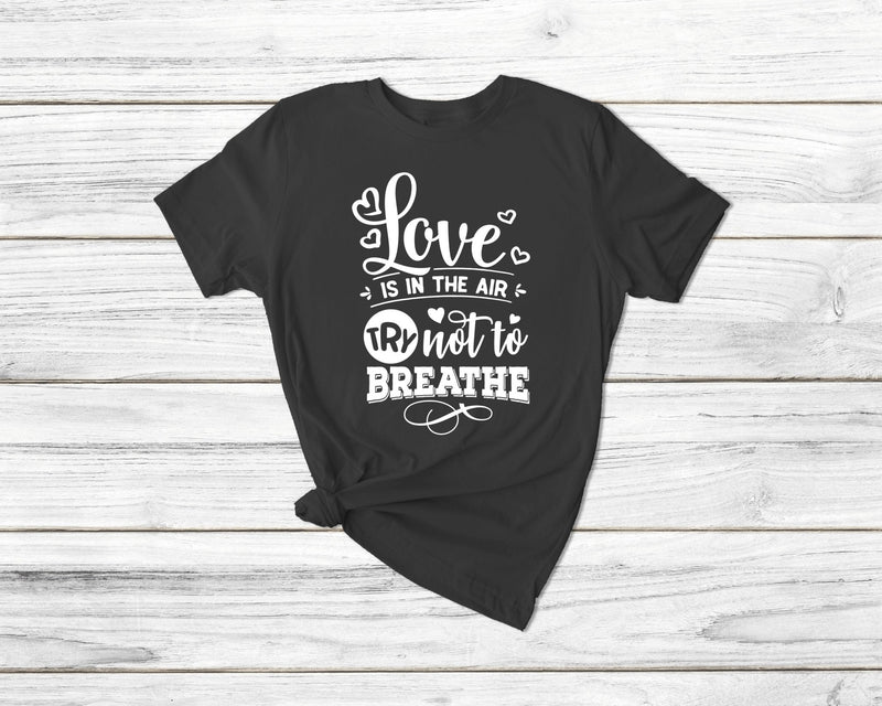 Love is in the air tshirt | Anti Valentines Day Tshirt| gift t-shirt| ladies men's unisex saying tshirt tee| tshirt tshirt | single - little crafty souls