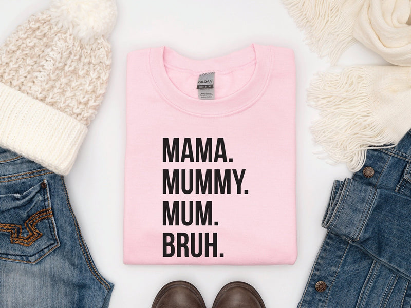 Mama Mummy Mum Bruh Sweatshirt - little crafty souls