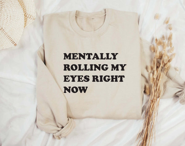 Mentally rolling my eyes right now sweater , antisocial sweater, gift for her, introvert sweater, Hipster jumper, sarcasm sweatshirt, hoodie - little crafty souls