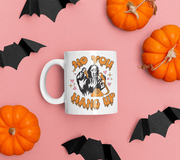 No You Hang Up Mug - little crafty souls