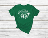 Ok But First Coffee Funny Coffee Tshirt - little crafty souls