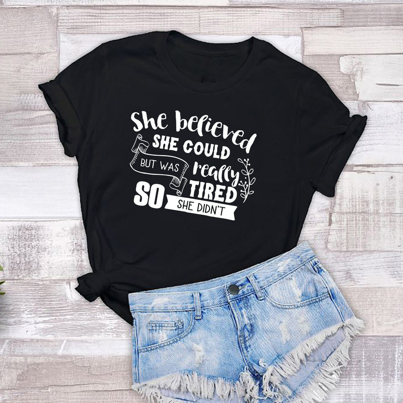 she believed she could but was tired funny ladies t-shirt, hilarious joke humour quote tee girls, offensive tshirt this girl can sleepy mum - little crafty souls