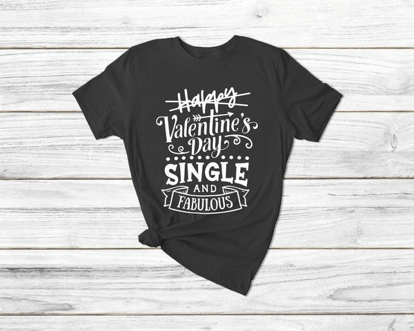 Single and fabulous tshirt | Anti Valentines Day Tshirt| gift t-shirt| ladies men's unisex saying tshirt tee| tshirt tshirt | single - little crafty souls