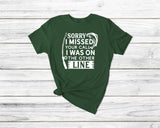 Sorry I Missed Your Call I Was On The Other Line Funny Fishing Tshirt - little crafty souls