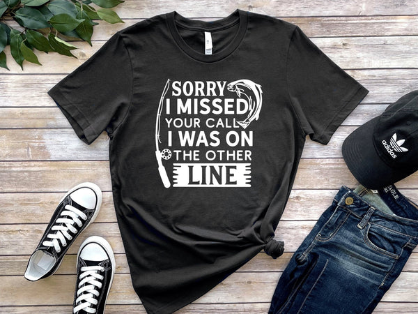 Sorry I Missed Your Call I Was On The Other Line Funny Fishing Tshirt - little crafty souls