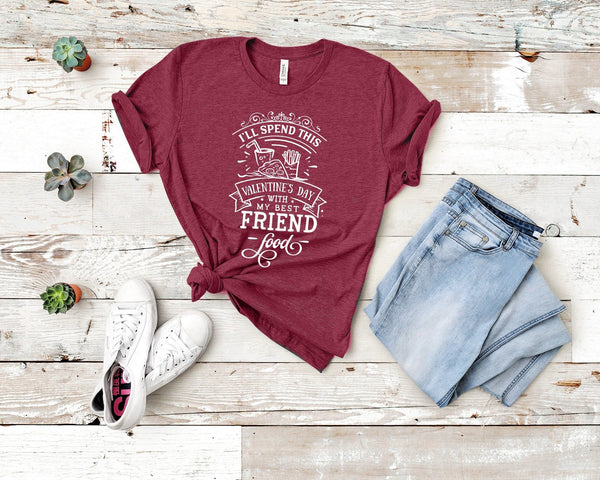 Spend Valentines day with food tshirt | Anti Valentines Day Tshirt| gift t-shirt| ladies men's unisex tshirt tee| still single| - little crafty souls