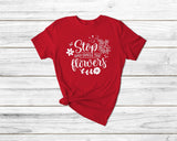 Stop and smell the flowers Funny Gardening Tshirt| gift t-shirt| ladies mens unisex garden tshirt tee| plants tshirt flowers tshirt | spring - little crafty souls