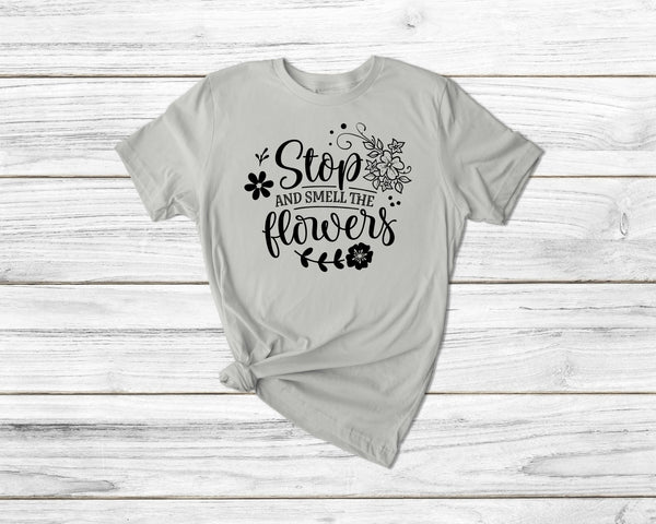 Stop and smell the flowers Funny Gardening Tshirt| gift t-shirt| ladies mens unisex garden tshirt tee| plants tshirt flowers tshirt | spring - little crafty souls