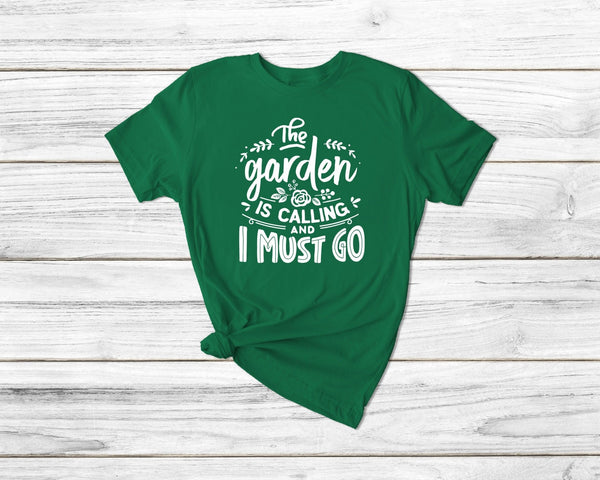 The Garden Is Calling And I Must Go Tshirt - little crafty souls